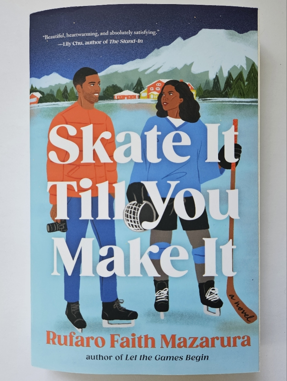 Skate It till You Make It A Novel by Rufaro Faith Mazarura 2026 Olympics romcom